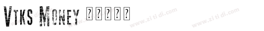 Vtks Money 2字体转换